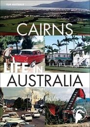 Life in Australia: Cairns (1964)