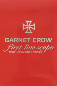 GARNET CROW first live scope and documento movie (2003)
