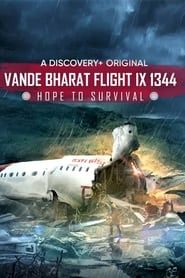 Vande Bharat Flight IX 1344: Hope to Survival series tv