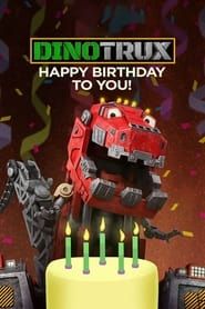 Image Dinotrux : Joyeux anniversaire