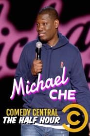 Michael Che: The Half Hour 2014 streaming