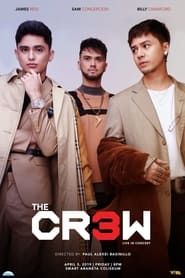 watch The Cr3w: Live in Concert