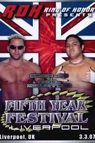 ROH: Fifth Year Festival - Liverpool series tv