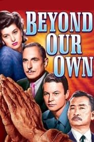 watch Beyond Our Own