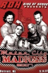 ROH: Motor City Madness 2007 series tv