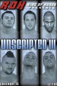 ROH: Unscripted III series tv