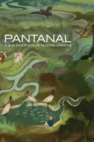 Image Pantanal: The Good Innocence of Our Origins