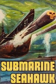 Submarine Seahawk 1958 streaming