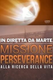 Affiche de In Diretta Da Marte - Missione Perseverance Alla Ricerca Della Vita