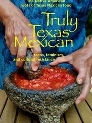 Truly Texas Mexican series tv