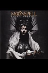 Moonspell: Night Eternal series tv