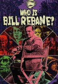 Who Is Bill Rebane? series tv
