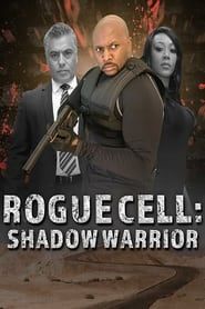 Rogue Cell: Shadow Warrior series tv