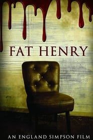 Fat Henry (2021)