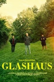 watch Glashaus