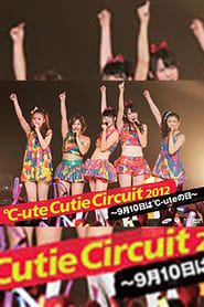 ℃-ute 2012 Cutie Circuit ~9gatsu 10ka wa ℃-ute no Hi~ series tv