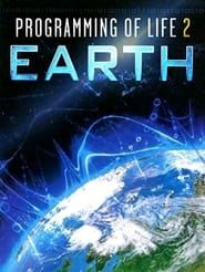 Programming of Life 2: Earth series tv