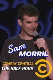 Sam Morril: The Half Hour series tv