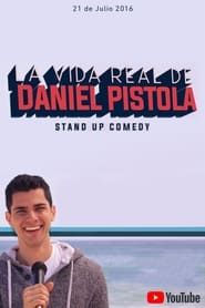 La Vida Real de Daniel Pistola series tv