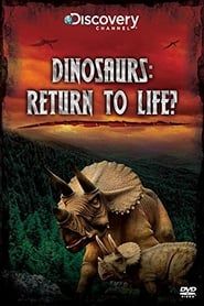 Dinosaurs: Return to Life? series tv