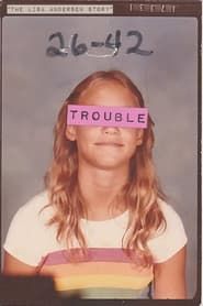 Trouble: The Lisa Anderson Story series tv