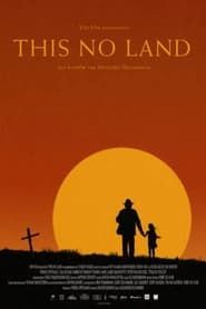This No Land (2018)