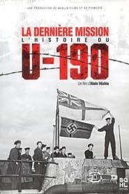 Image La dernière mission : l'histoire du U-190 2010