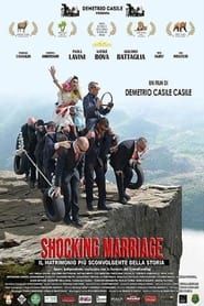 Shocking Marriage - Il matrimonio più sconvolgente della storia series tv