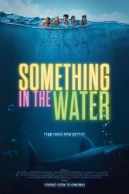 Something In the Water-hd
