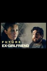 Future Ex-Girlfriend 2020 streaming