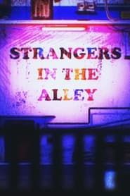 Strangers in the Alley series tv