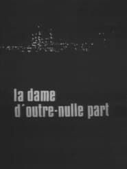 La Dame d'outre-nulle part 1965 streaming