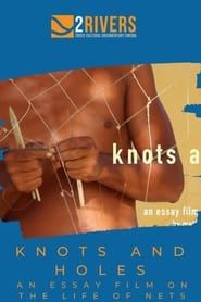 Knots and Holes series tv