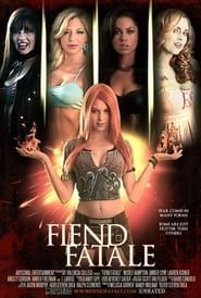 watch Fiend Fatale