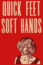 Quick Feet, Soft Hands series tv
