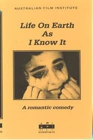 Life on Earth as I Know It series tv