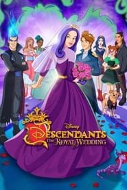 watch Descendants : Le Mariage Royal