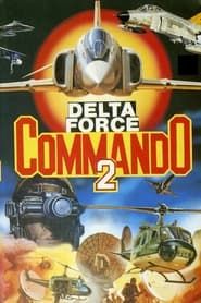 Delta Force Commando II: Priority Red One 1990 streaming