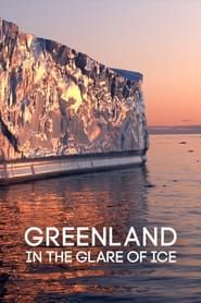 Greenland: in the Glare of Ice series tv