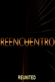 Reencuentro (2008)
