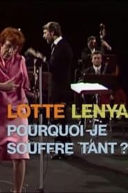 Lotte Lenya - Warum bin ich nicht froh? series tv