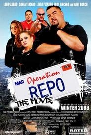 Operation Repo: The Movie series tv