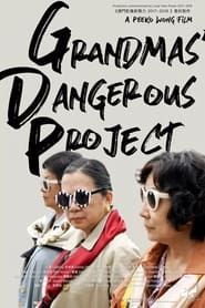 G.D.P.: Grandmas’ Dangerous Project series tv