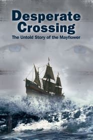 Image Desperate Crossing: The Untold Story of the Mayflower 2006