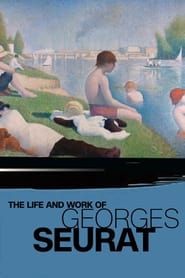 Image The Life and Work of Georges Seurat