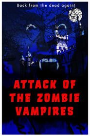 Attack of the Zombie Vampires series tv