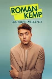 Roman Kemp: Our Silent Emergency series tv