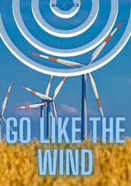 Go Like The Wind  streaming
