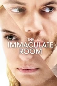 Voir The Immaculate Room (2022) en streaming