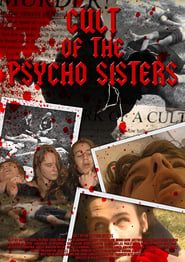 Cult of the Psycho Sisters series tv